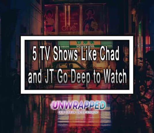 5 TV Shows Like Chad and JT Go Deep to Watch 5 TV Shows Like Chad and JT Go Deep to Watch