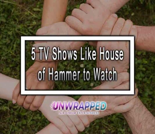 5 TV Shows Like House of Hammer to Watch 5 TV Shows Like House of Hammer to Watch