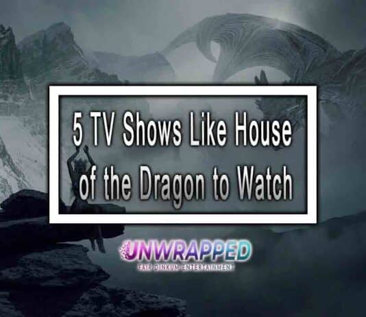 5 TV Shows Like House of the Dragon to Watch 5 TV Shows Like House of the Dragon to Watch