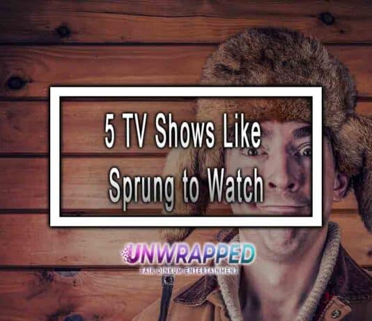 5 TV Shows Like Sprung to Watch 5 TV Shows Like Sprung to Watch