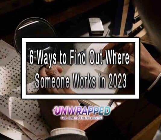 6 Ways to Find Out Where Someone Works in 2023