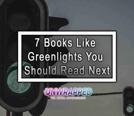 7 Books Like Greenlights You Should Read Next 7 Books Like Greenlights You Should Read Next