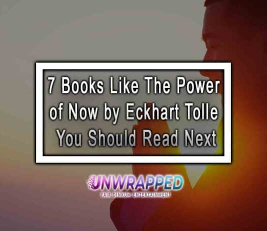 7 Books Like The Power of Now by Eckhart Tolle You Should Read Next 7 Books Like The Power of Now by Eckhart Tolle You Should Read Next