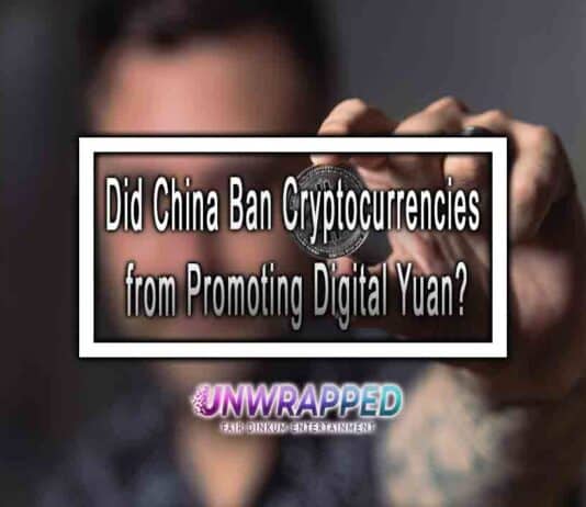 Did China Ban Cryptocurrencies from Promoting Digital Yuan?