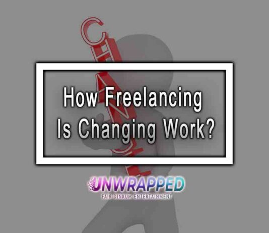 How Freelancing Is Changing Work?