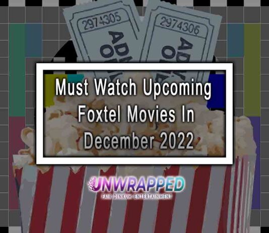 Must Watch Upcoming Foxtel Movies In December 2022