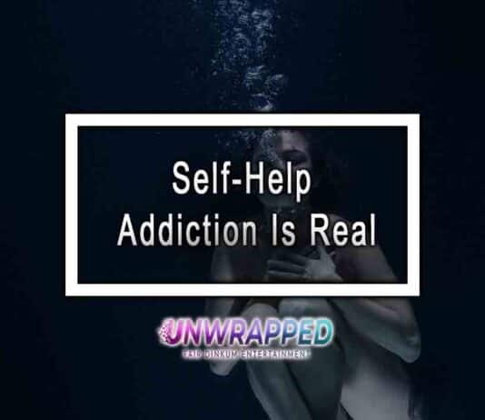 Self-Help Addiction Is Real Self-Help Addiction Is Real