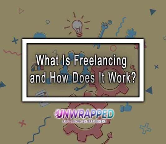 What Is Freelancing and How Does It Work?