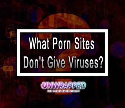 What Porn Sites Don’t Give Viruses? What Porn Sites Don't Give Viruses?