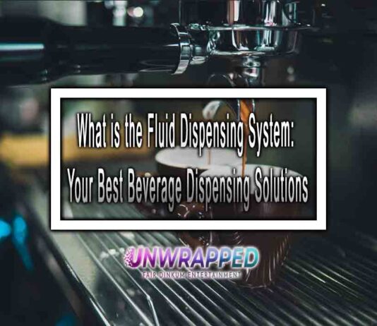 What is the Fluid Dispensing System: Your Best Beverage Dispensing Solutions