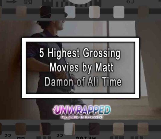 5 Highest Grossing Movies by Matt Damon of All Time