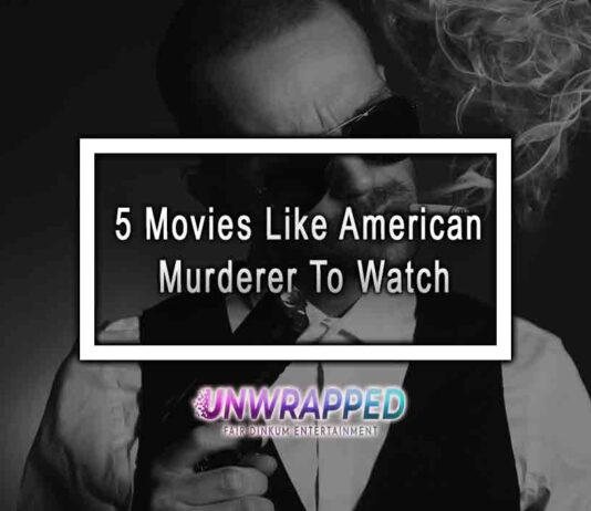 5 Movies Like American Murderer To Watch