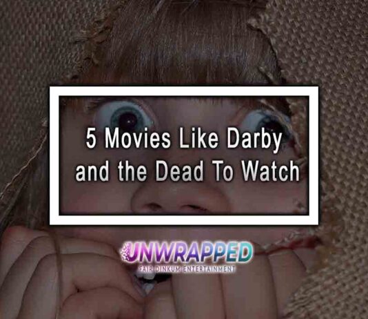 5 Movies Like Darby and the Dead To Watch
