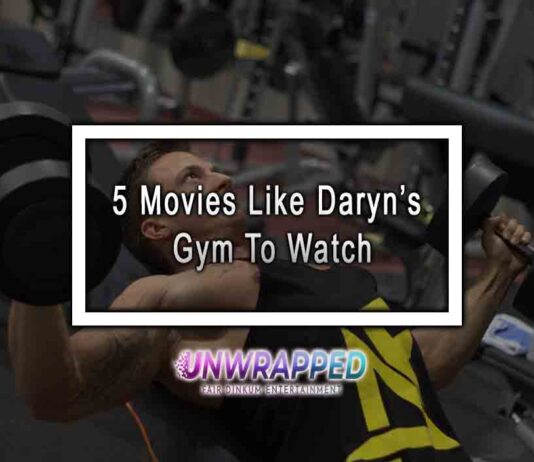 5 Movies Like Daryn’s Gym To Watch