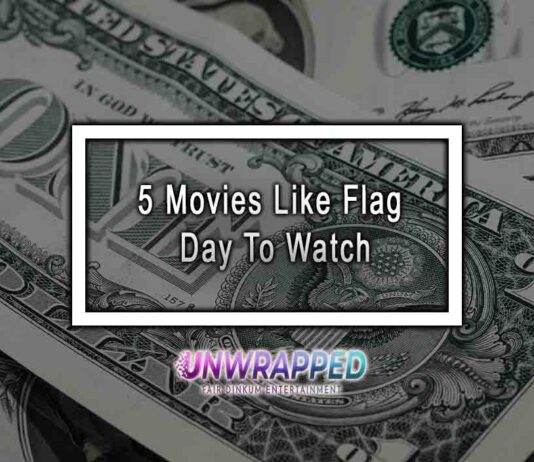 5 Movies Like Flag Day To Watch