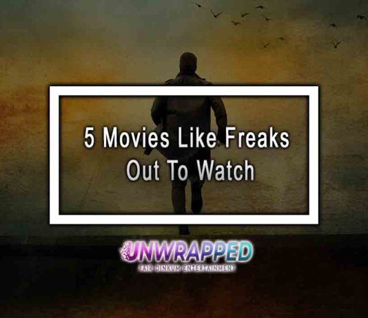5 Movies Like Freaks Out To Watch