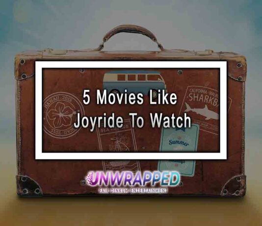 5 Movies Like Joyride To Watch