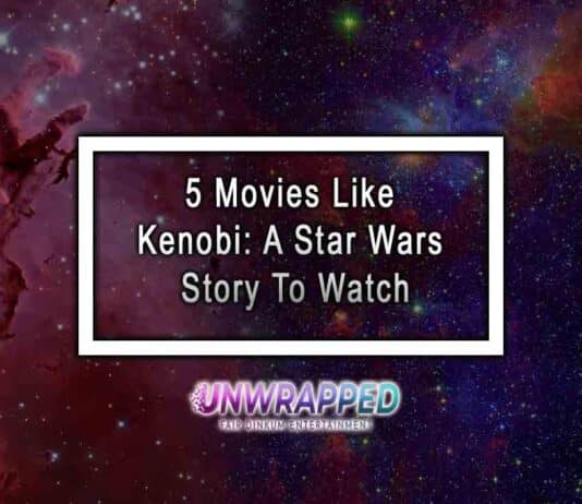5 Movies Like Kenobi: A Star Wars Story To Watch