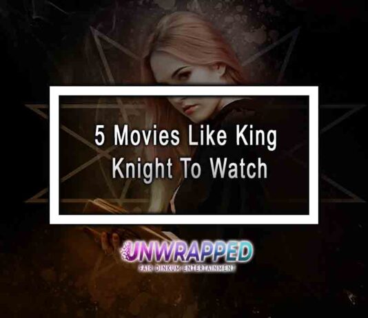 5 Movies Like King Knight To Watch