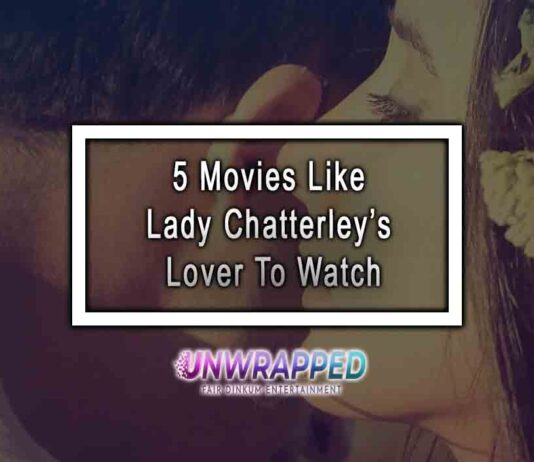 5 Movies Like Lady Chatterley’s Lover To Watch
