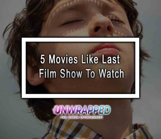 5 Movies Like Last Film Show To Watch
