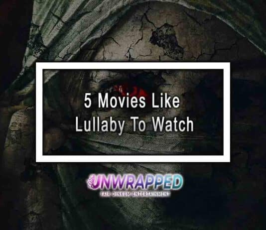 5 Movies Like Lullaby To Watch