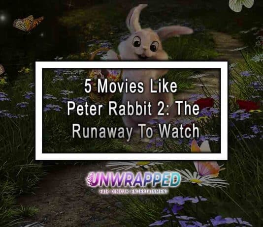 5 Movies Like Peter Rabbit 2: The Runaway To Watch