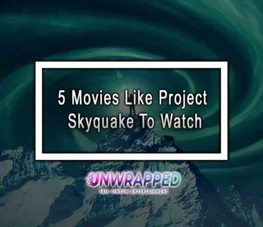 5 Movies Like Project Skyquake To Watch