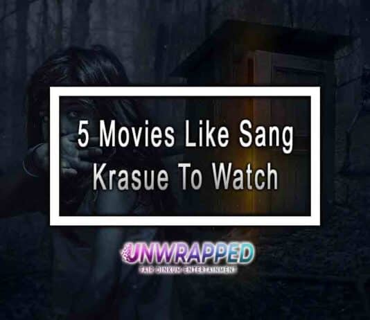 5 Movies Like Sang Krasue To Watch