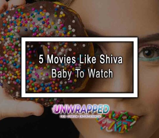 5 Movies Like Shiva Baby To Watch
