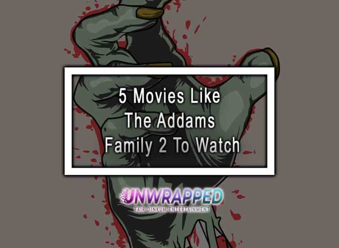 5 Movies Like The Addams Family 2 To Watch