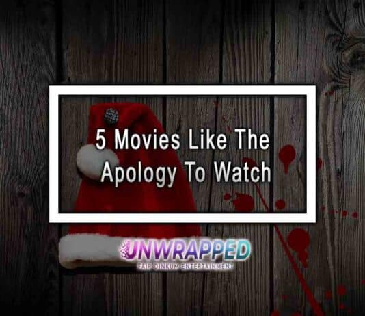 5 Movies Like The Apology To Watch