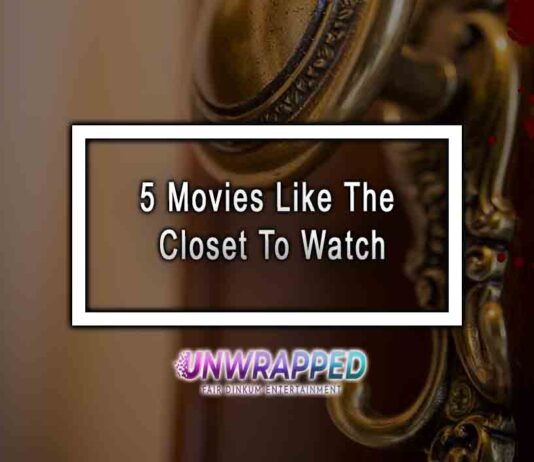 5 Movies Like The Closet To Watch