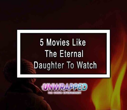 5 Movies Like The Eternal Daughter To Watch