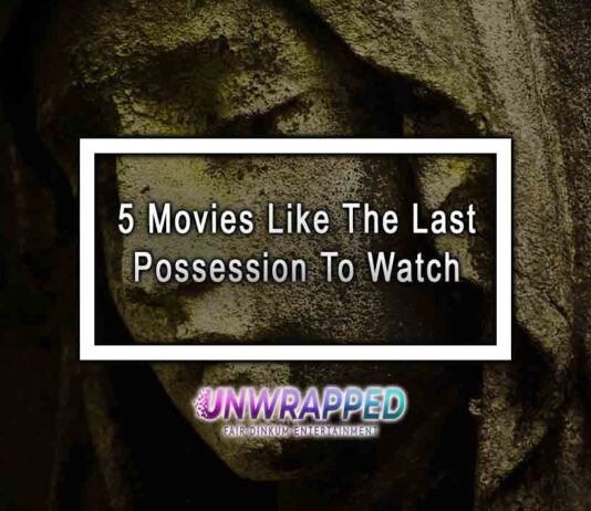 5 Movies Like The Last Possession To Watch