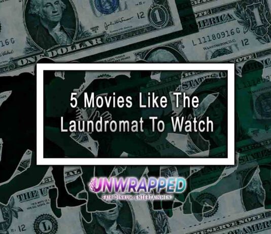 5 Movies Like The Laundromat To Watch