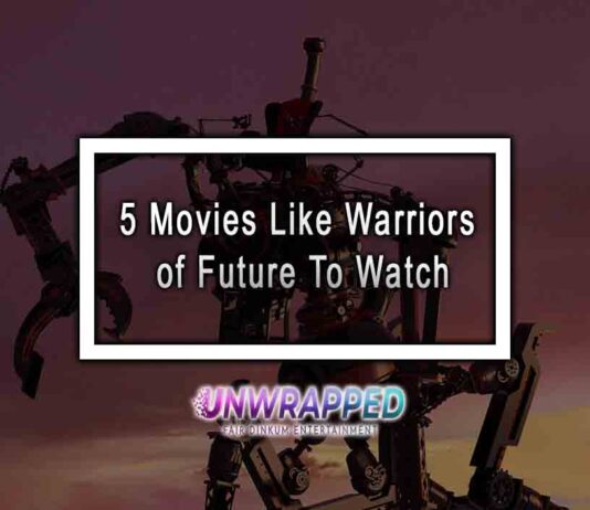5 Movies Like Warriors of Future To Watch