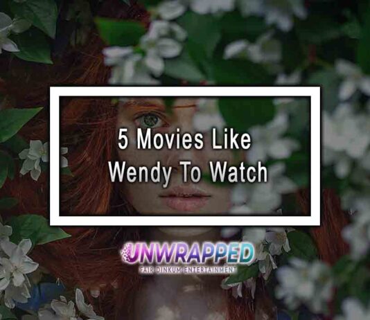 5 Movies Like Wendy To Watch
