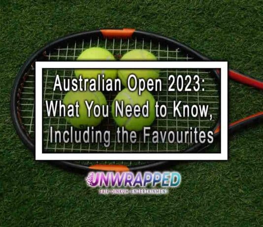 Australian Open 2023: What You Need to Know, Including the Favourites