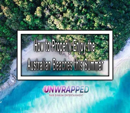 How to Properly Enjoy the Australian Beaches this Summer