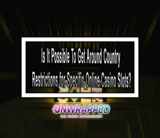 Is It Possible To Get Around Country Restrictions for Specific Online Casino Slots?