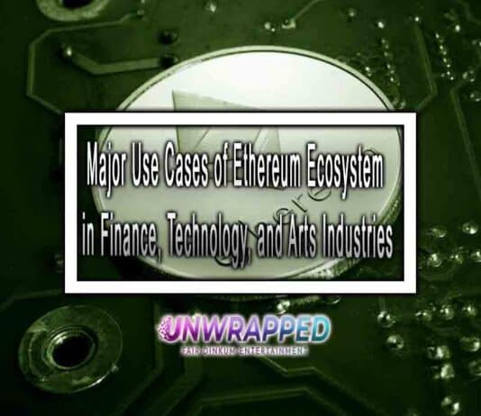 Major Use Cases of Ethereum Ecosystem in Finance, Technology, and Arts Industries