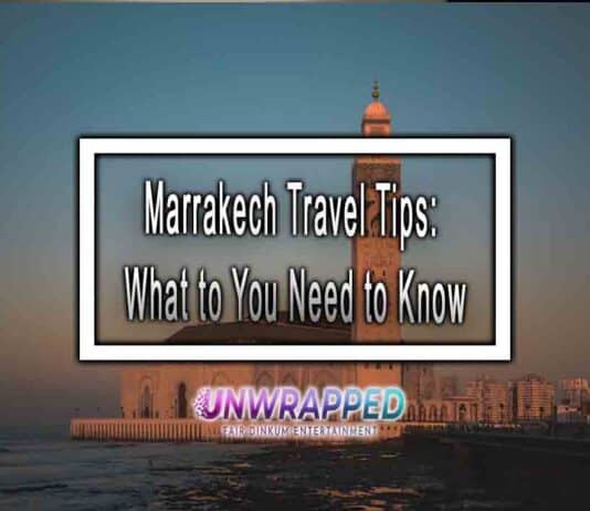 Marrakech Travel Tips: What to You Need to Know