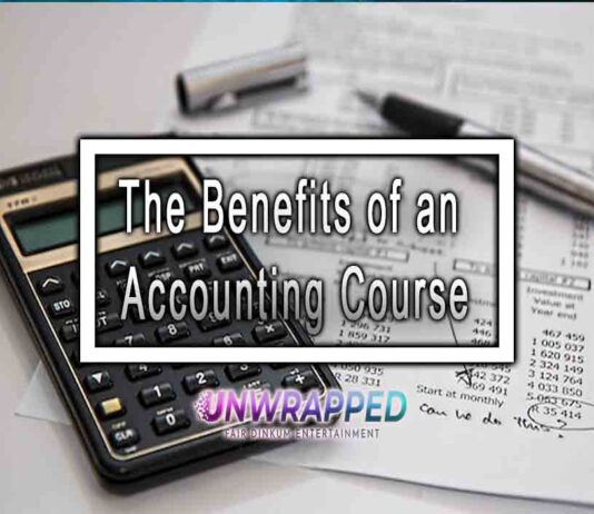 The Benefits of an Accounting Course The Benefits of an Accounting Course