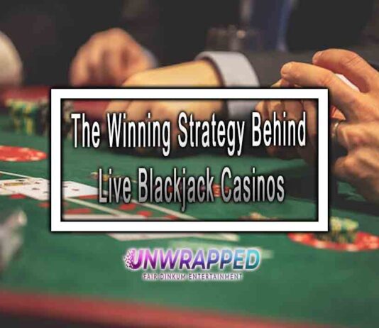 The Winning Strategy Behind Live Blackjack Casinos