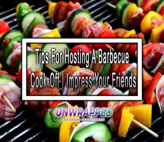 Tips For Hosting A Barbecue Cook-Off | Impress Your Friends