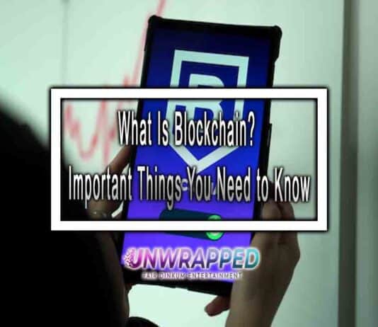 What Is Blockchain? Important Things You Need to Know