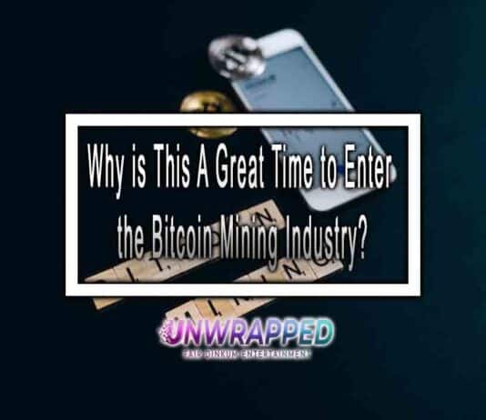 Why is This A Great Time to Enter the Bitcoin Mining Industry?