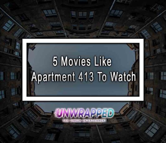 5 Movies Like Apartment 413 To Watch