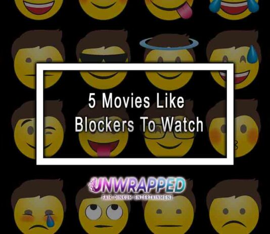 5 Movies Like Blockers To Watch